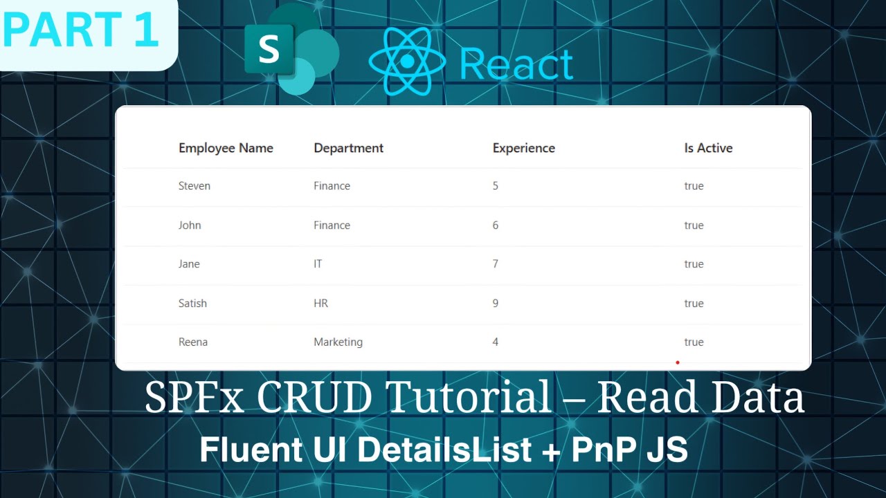 SPFx CRUD Operations (Part 1) | Get SharePoint List Data in Fluent UI DetailsList using React & PnP