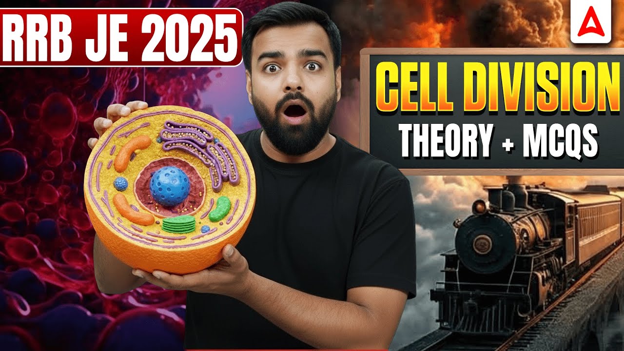 RRB JE 2025 🔥 Cell Division Complete Theory + MCQs | Biology One Shot for JE Exam