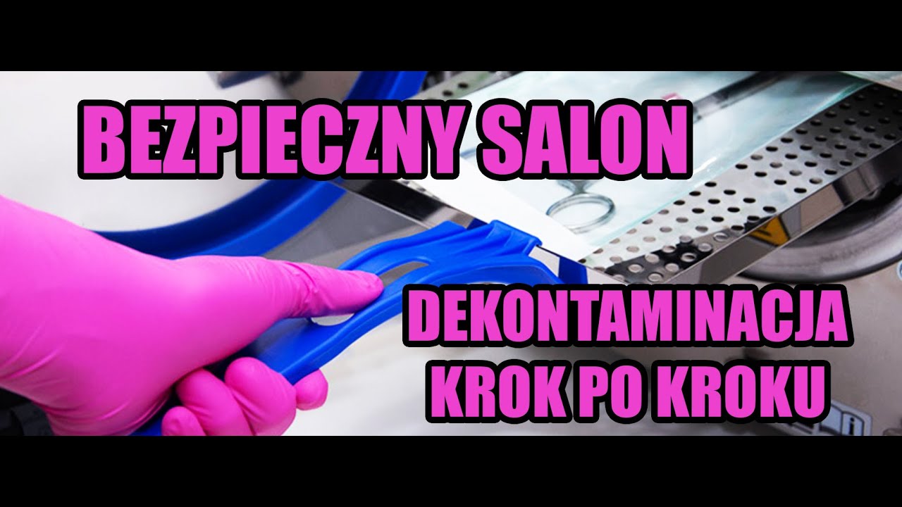BEZPIECZNY SALON  DEKONTAMINACJA KROK PO KROKU