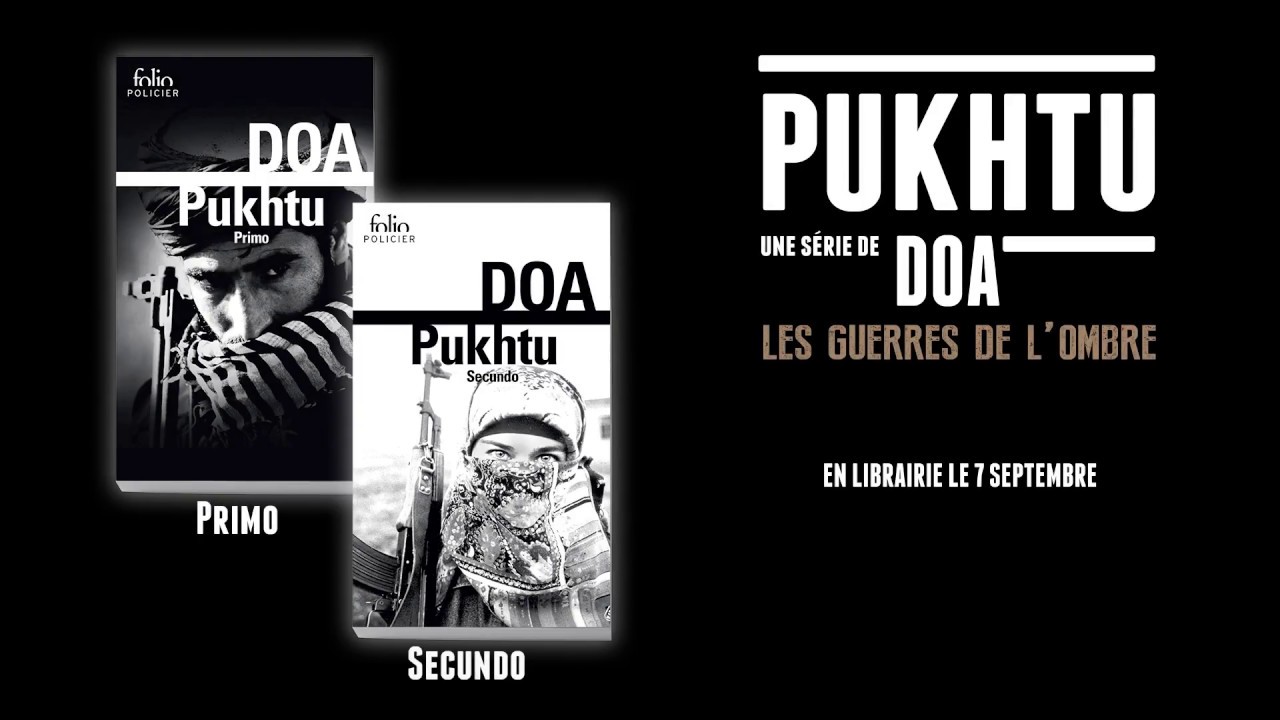 Pukhtu Primo et Secundo bande-annonce 2 - La saga de DOA en Folio policier!