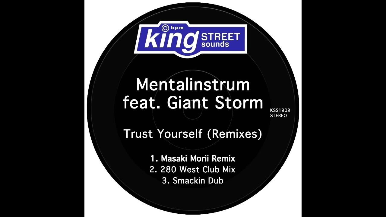 Mentalinstrum feat. Giant Storm - Trust Yourself (Masaki Morii Remix)