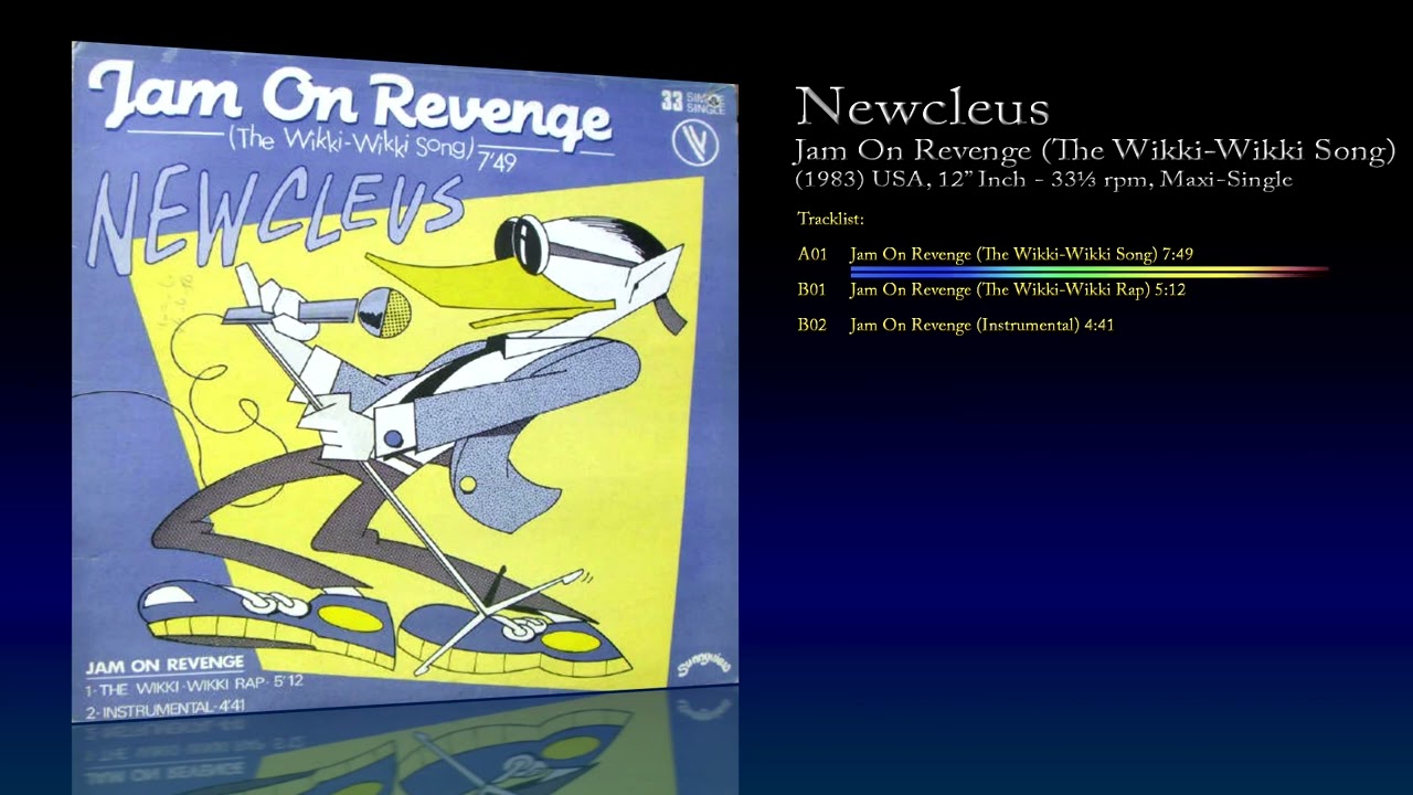 Newcleus (1983) Jam On Revenge (The Wikki-Wikki Song) [12