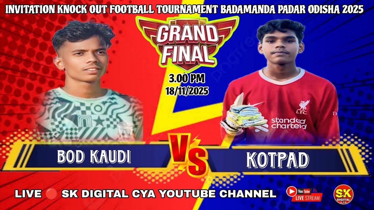 🔴 FINALS 🔴 KOTPAD (VS) BOD KAUDI 🔴 INVITATION KNOCK OUT FOOTBALL TOURNAMENT BADAMANDA PADAR