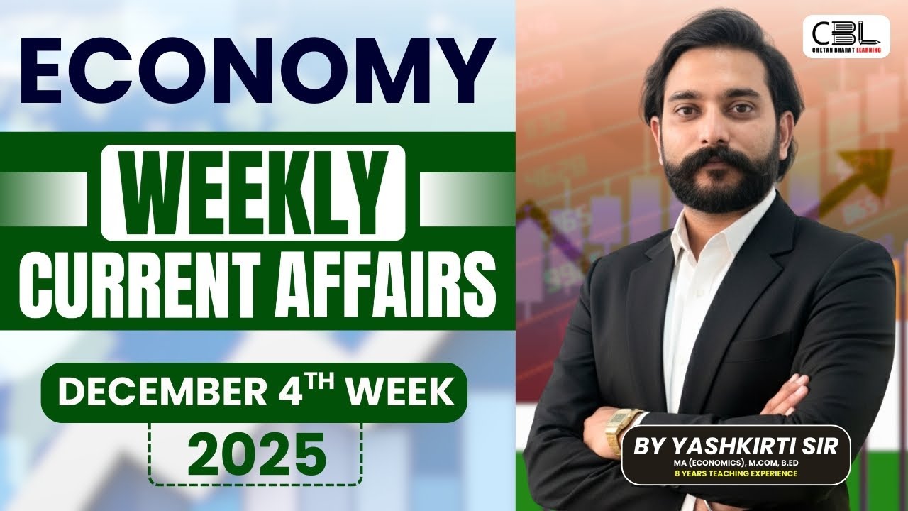 UPSC Current Affairs 2025 | Economy Must-Know Current Affairs Topics from December 2025✅ | CBL UPSC