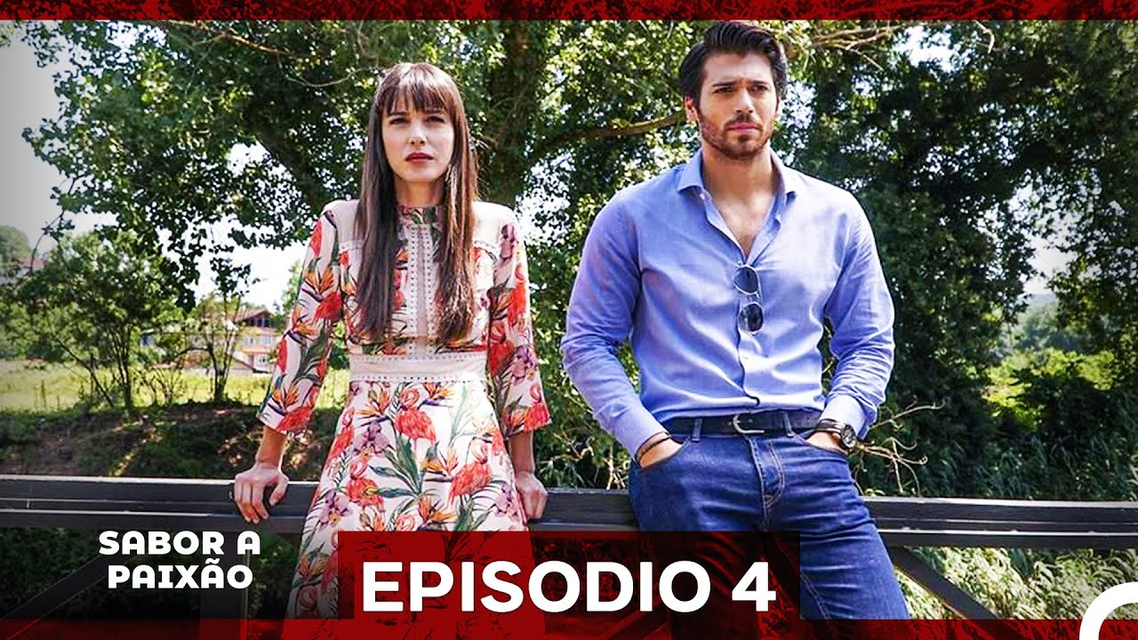 Sabor A Paixão Episódio 4 (Versão Longa) (Dublagem em Português)