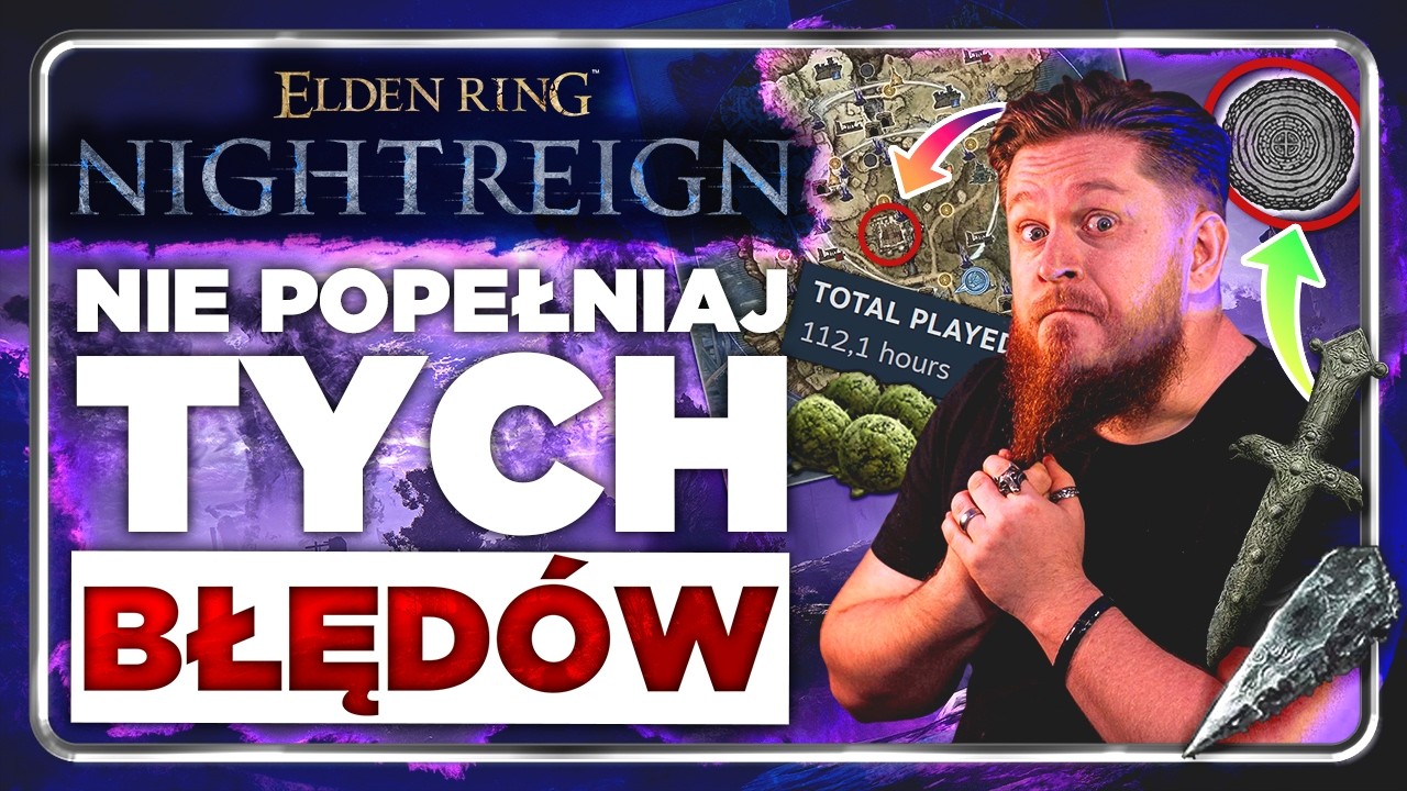 Elden Ring Nightreign - Poradnik po 100 godzinach - nie popełniaj tych błędów!