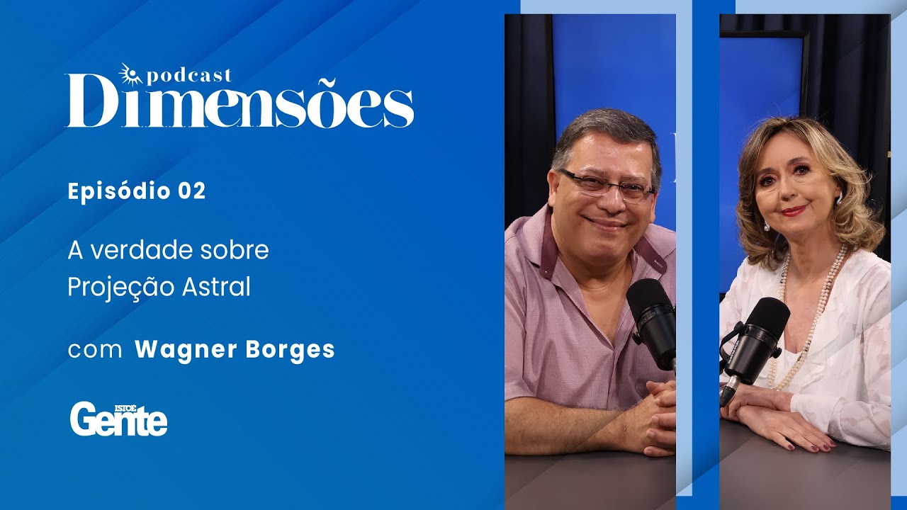 A verdade sobre Projeção Astral com Wagner Borges