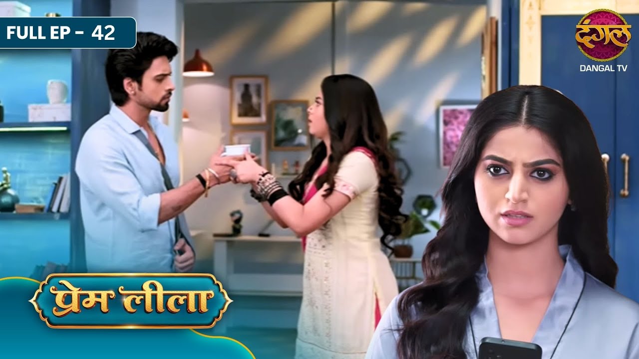 Prem Leeela | Full EP - 42 | Davaai Ka Raaz, Charu Ki Behoshi Aur Prem Ki Talash! | Dangal TV
