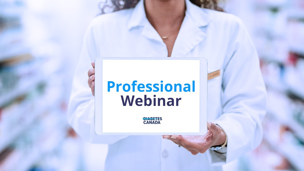 Webinar for Healthcare Providers: Disability Tax Credit Eligibility for People with Diabetes.