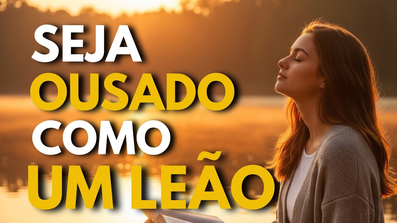 Quebre o Medo de uma Vez Por Todas | Oração Poderosa Para Caminhar com Ousadia