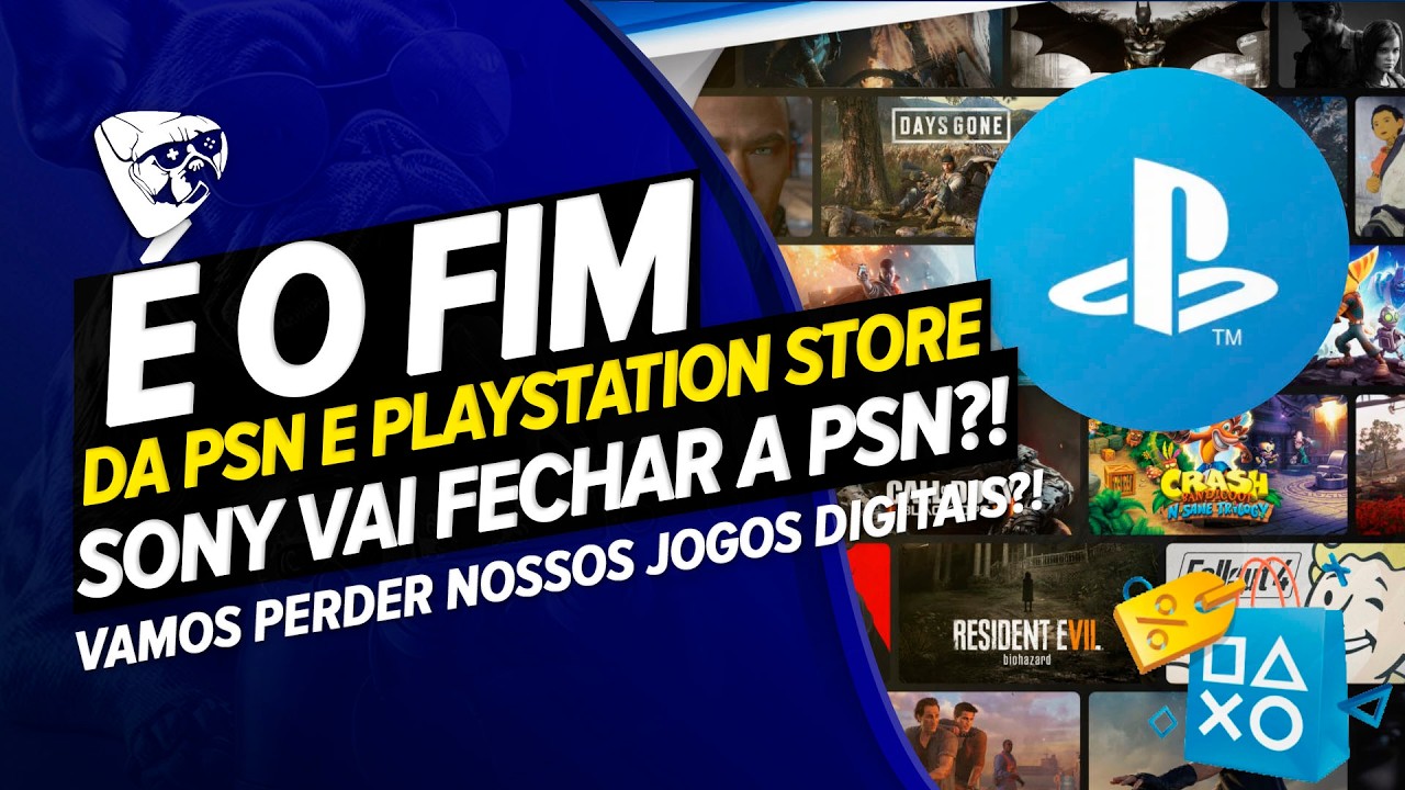 É O FIM Da PSN! SONY VAI FECHAR A PSN e A PLAYSTATION STORE! VAMOS PERDER Nossos JOGOS DIGITAIS?!