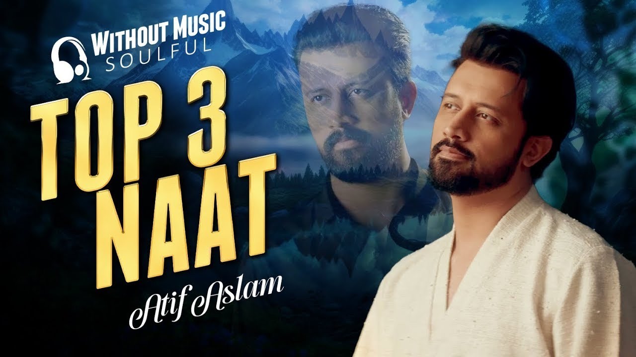 Best Naat Collection | Atif Aslam | Ai Vocals