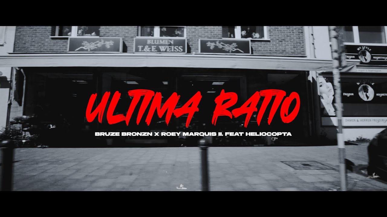 ULTIMA RATIO - Bruze Bronzn & Roey Marquis II. ft. Heliocopta