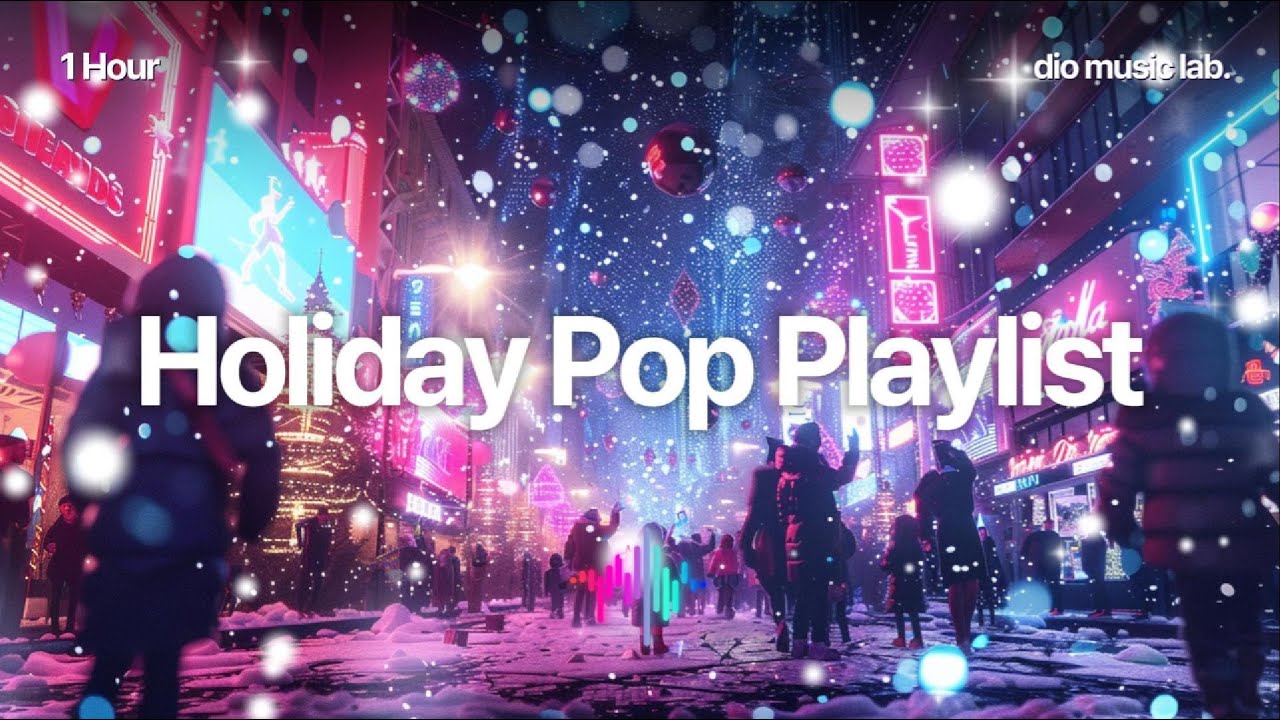 [Holiday Pop Playlist] Best Holiday Pop Songs for Your Winter Party!