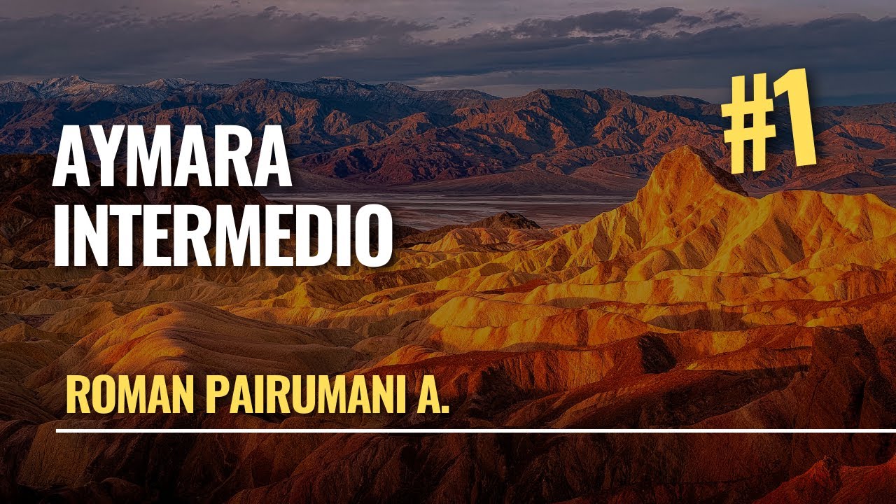 Escritura Aymara - Curso Aymara Intermedio Sesión 1