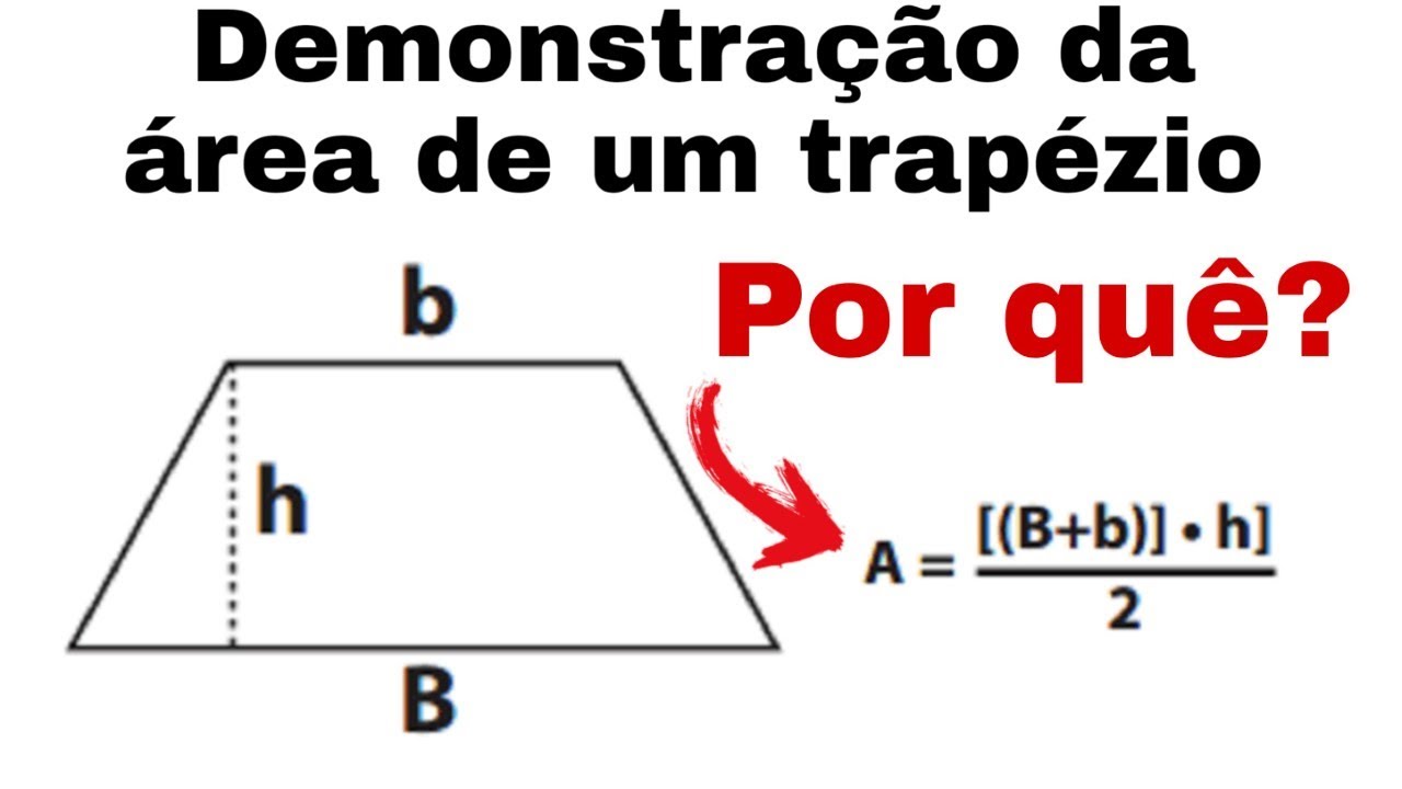 COMO DEMONSTRAR A FÓRMULA DA ÁREA DO TRAPÉZIO? 😲