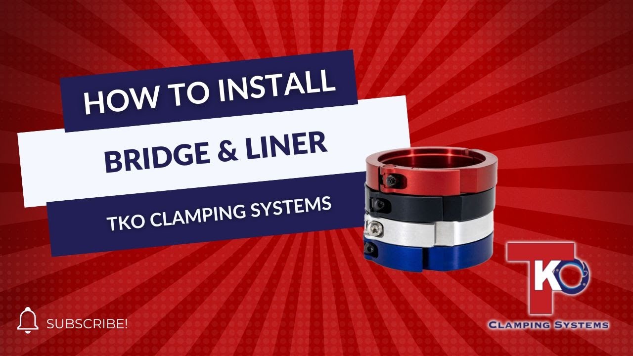 How to Install TKO Clamping Systems Custom Bridge and Liner
