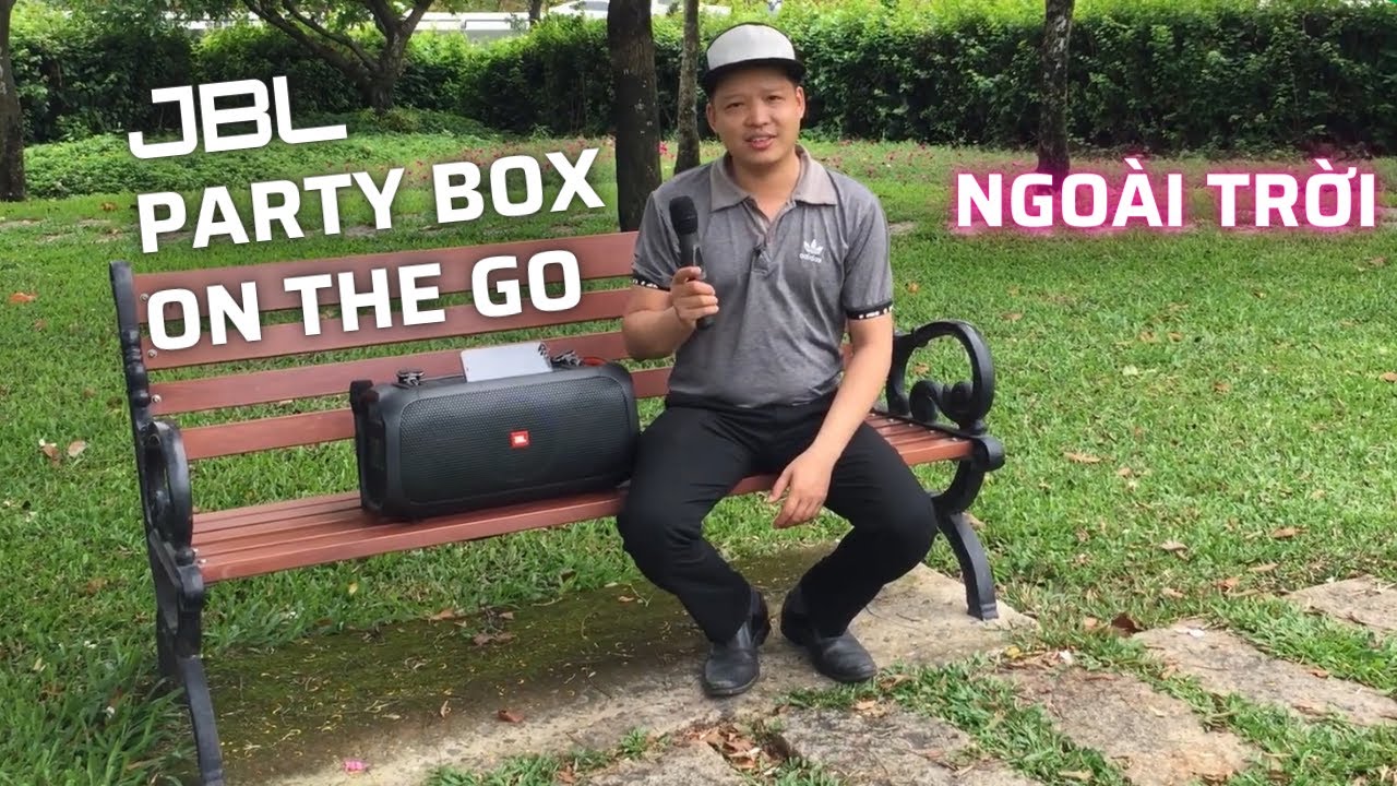✅Test Loa JBL Party Box On The Go Thực Tế Ngoài Trời [ LoahayMedia ]