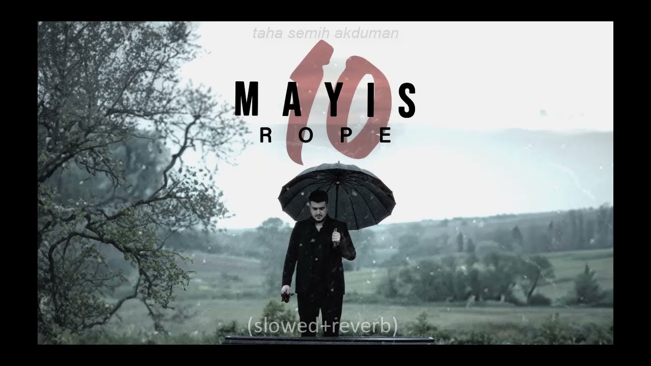 Rope - Mayıs 10 (slowed+reverb) @RopeMusicofficial #mayıs10 #slowedandreverb