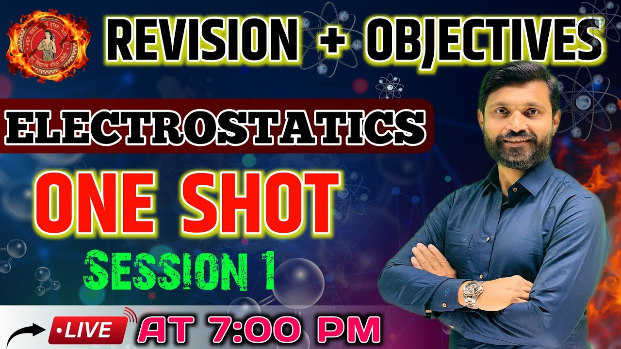 ONE SHOT PHYSICS ELECTROSTATICS| ONE SHOT ELECTRIC CHARGE LECTURE 1| CLASS 12 BOARD 2025