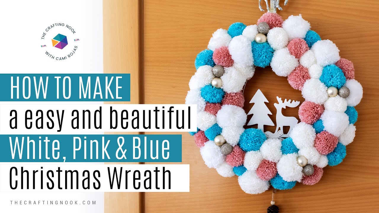 DIY White, Pink and Blue Pompom Wreath for Christmas