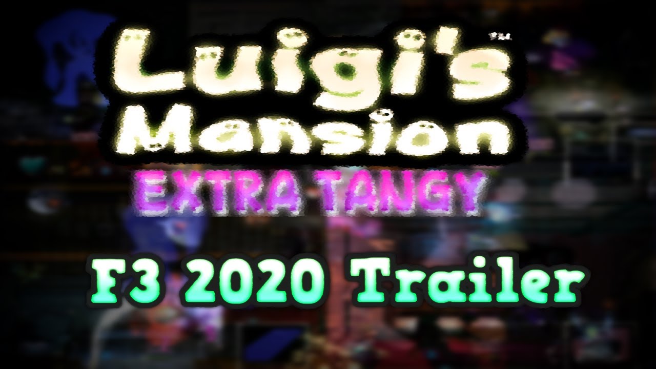 Luigi's Mansion Extra Tangy - F3 2020 Trailer