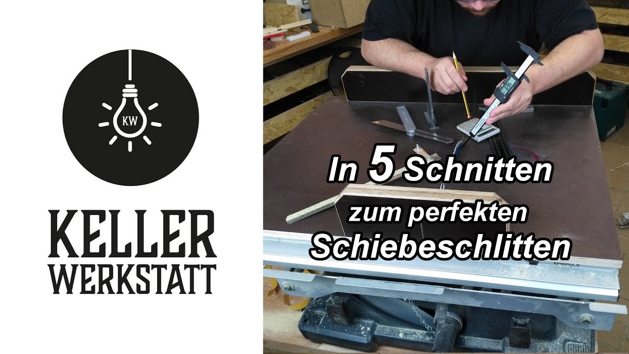 In 5 Schnitten zum perfekten Schiebeschlitten / CrossCutSled