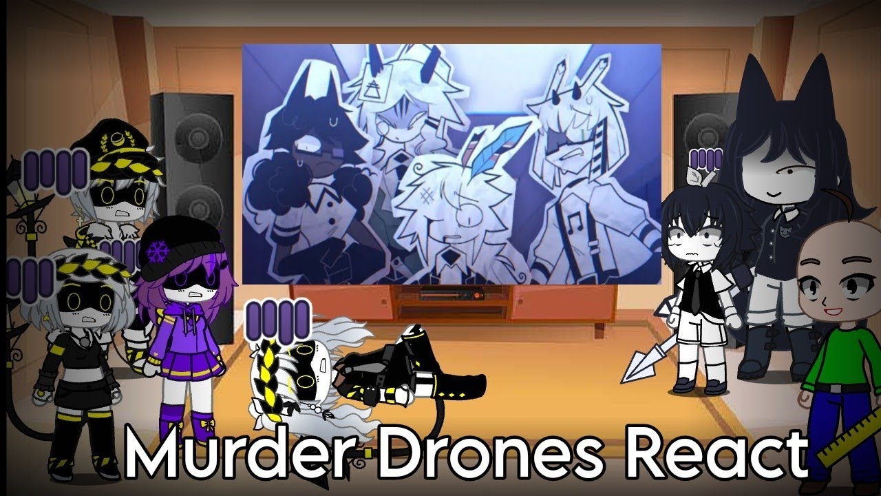 Murders Drones Character React To Basics In Behavior and You're mine | Gacha React.