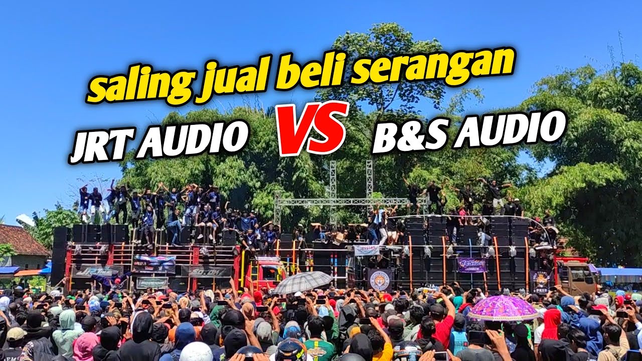 saling jual beli serangan,sound Juragan Tahu dari Malang (JRT) Ladeni sound horeg dari Jember (B&S)