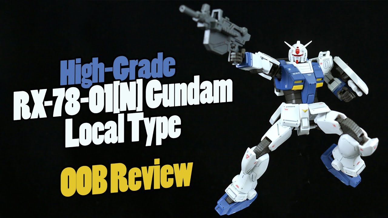 765 - HG RX-78-01[N] Gundam Local Type (OOB Review)