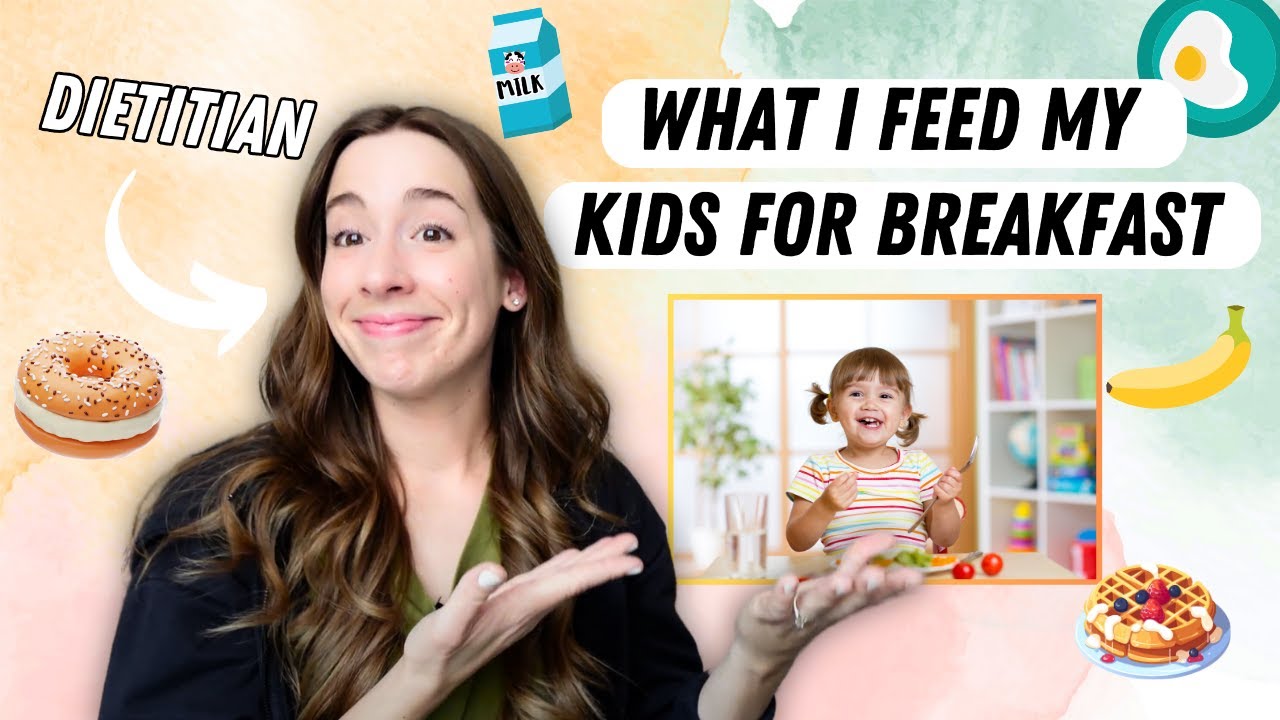 What I Feed My Kids For Breakfast! (Pediatric Dietitian & Mom of 3)