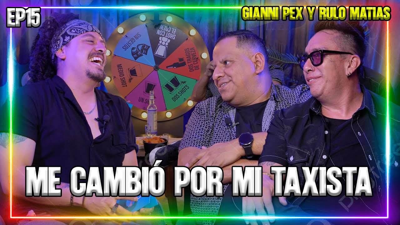 Verdad o shot T2. Ep15 Me cambió por mi taxista | Gianni Pex y Rulo Matias