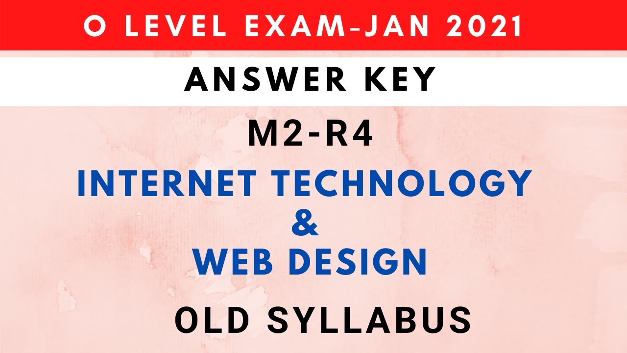 O level Answer Key m2 r4 Jan 2021 | Internet technology m2-r4 10 Jan paper solution O level