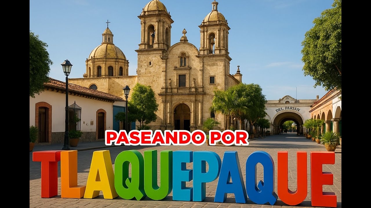 VISITANDO TLAQUEPAQUE SUS CALLES Y LAS FIESTAS DE JUNIO