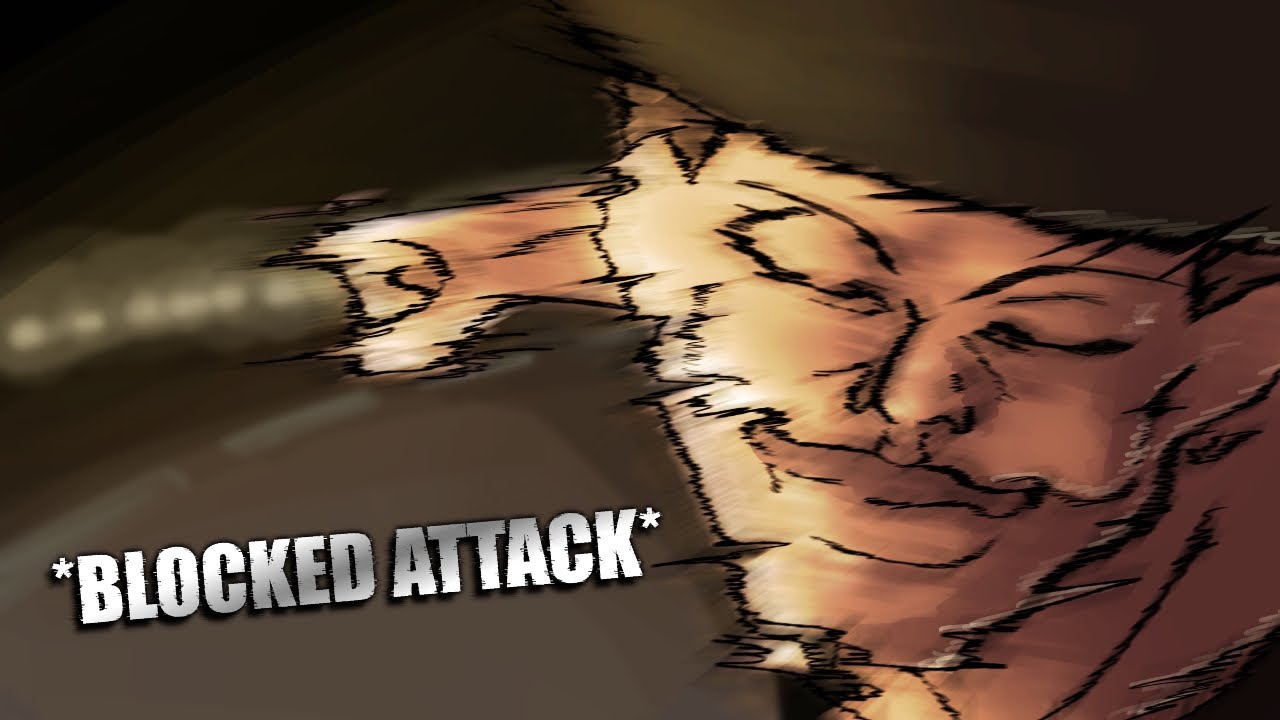 WHAT DO YOU MEAN YOU CAN BLOCK ALL HIS MOVES?!