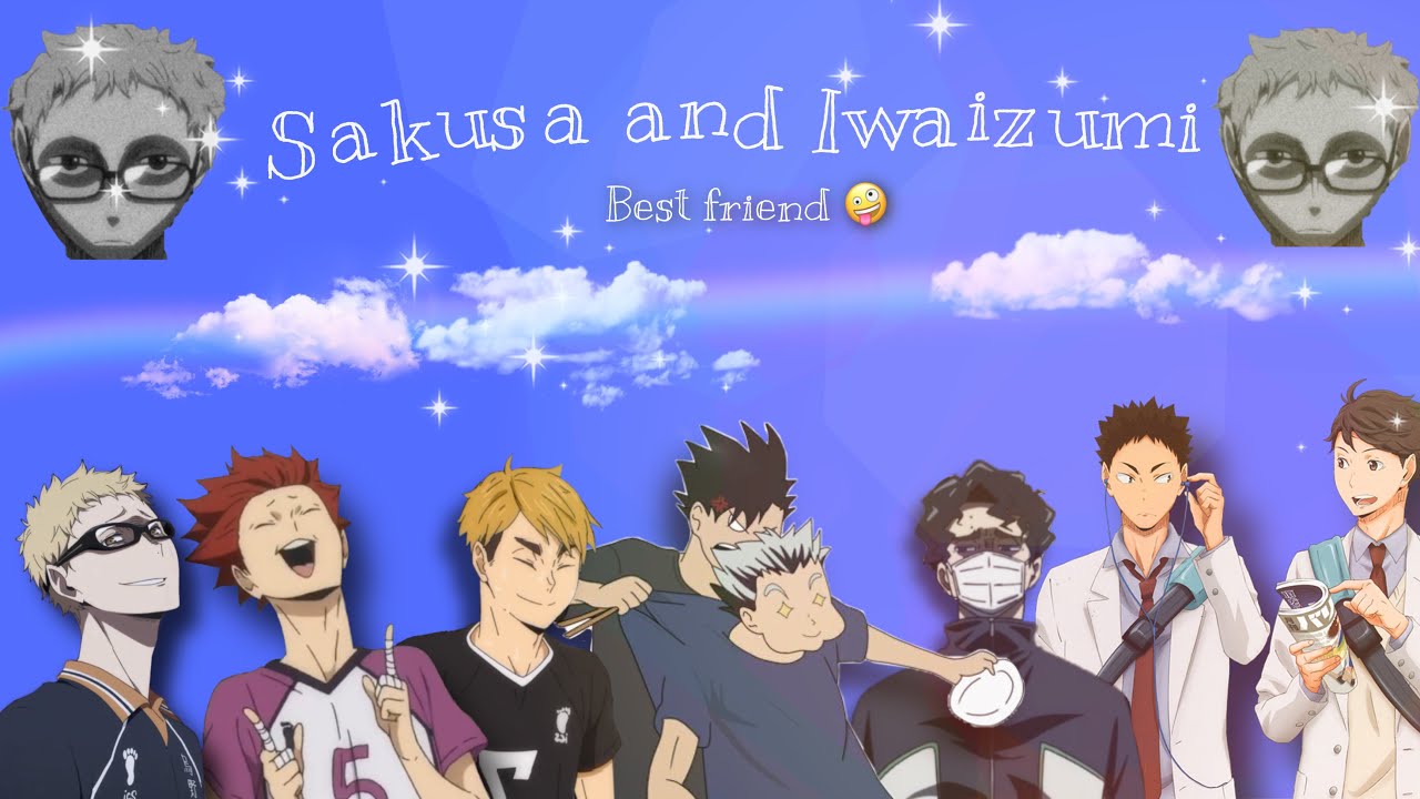 Bestfriend | Sakusa and Iwa | haikyuu texts || ft. Matsuhana, iwaoi, sakuatsu. | (lyrics?)