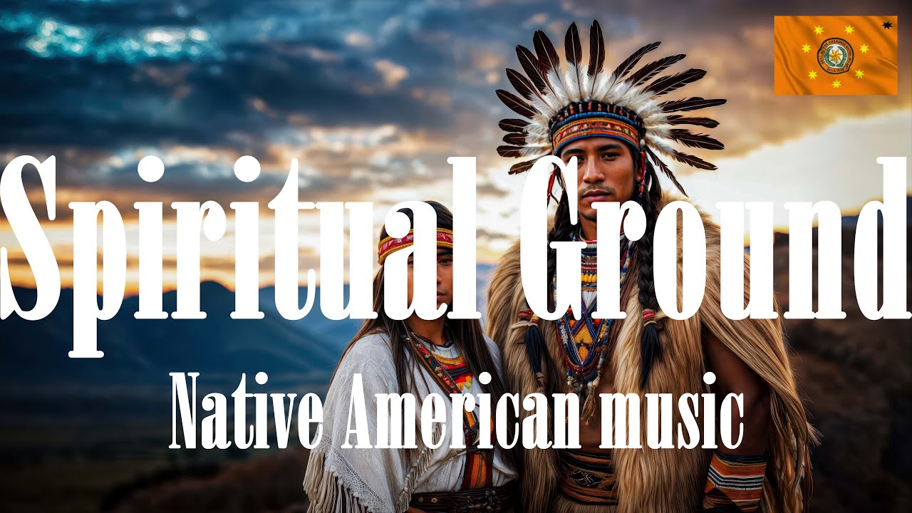 Spiritual Ground - Native American Music