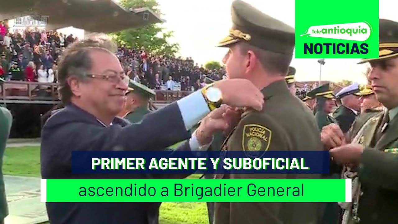 Primer agente y Suboficial ascendido a Brigadier General - Teleantioquia Noticias