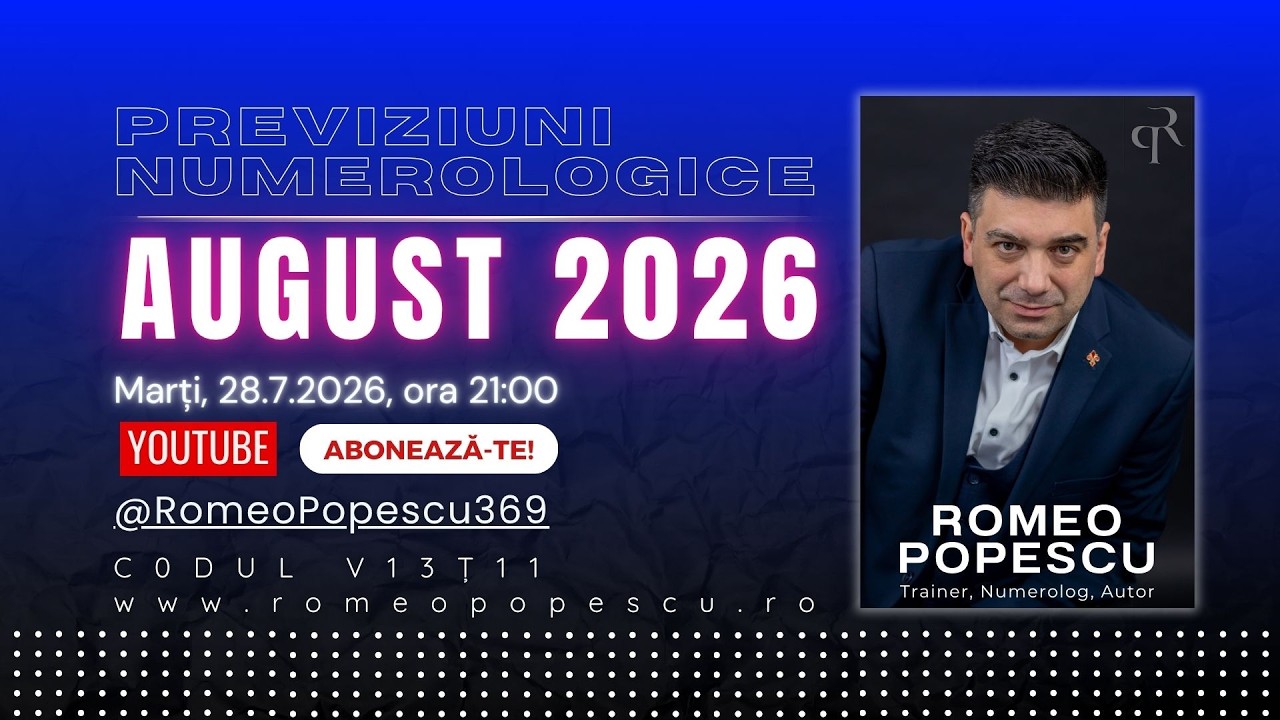 PREVIZIUNILE NUMEROLOGICE pentru luna AUGUST 2026