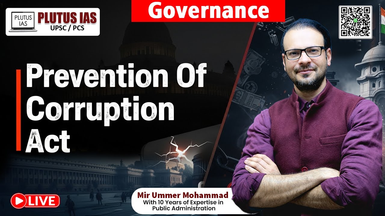 Governance: Prevention of Corruption Act | Detailed Analysis by Ummer Sir | Plutus IAS #upsc