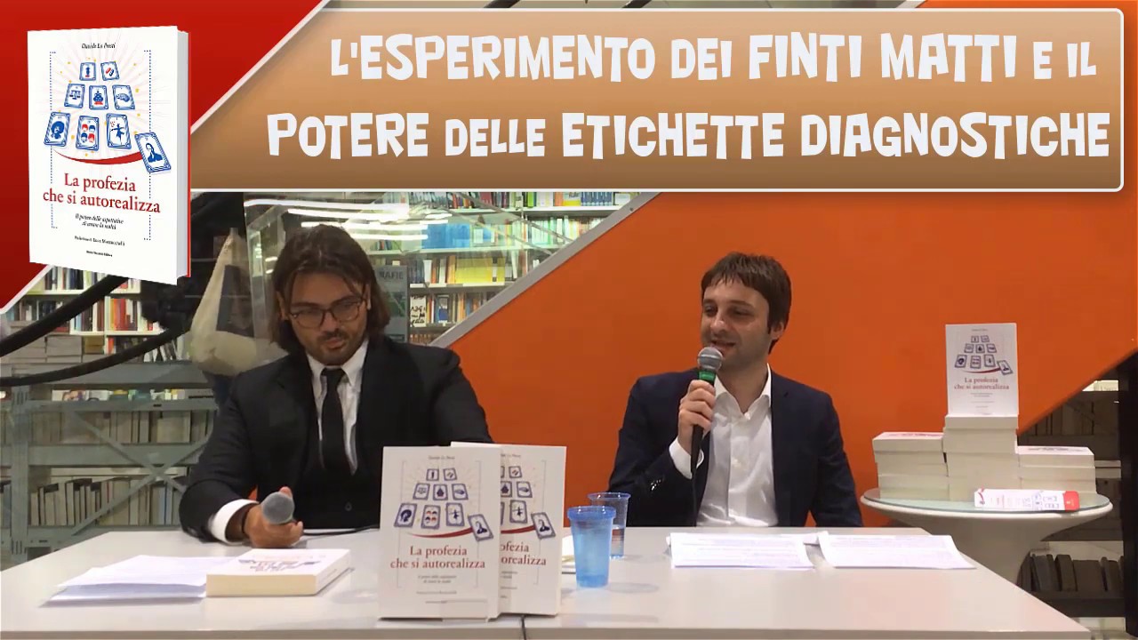 L’ESPERIMENTO DEI FINTI MATTI E IL POTERE DELLE ETICHETTE DIAGNOSTICHE. Con Stefano Bartoli