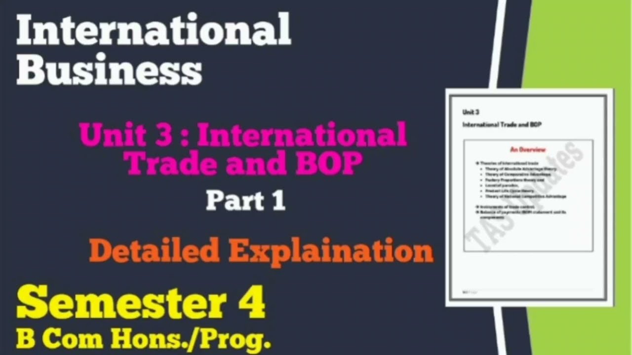 Unit 3 : International Trade and BOP l Part 1 l International Business l Semester 4 l DU