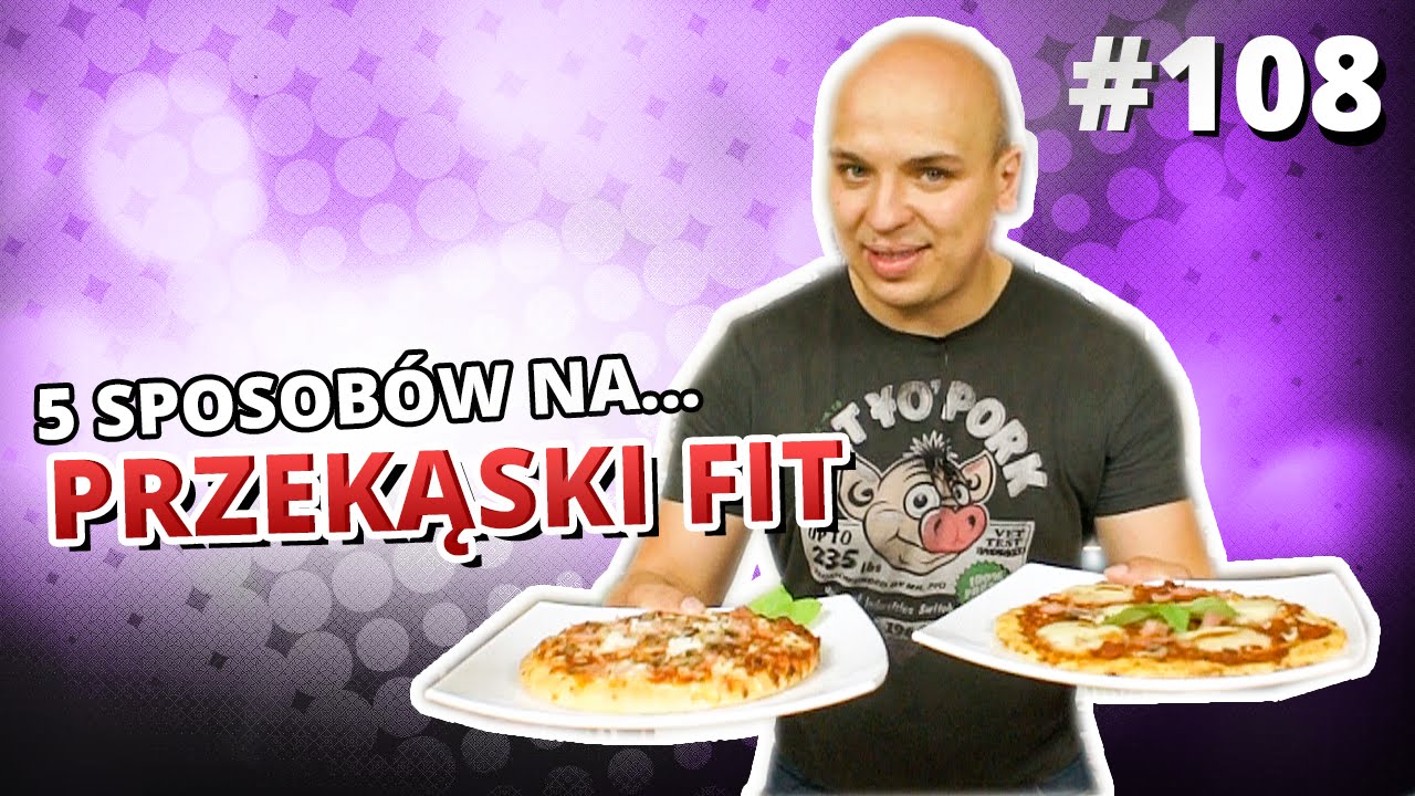 5 sposob&oacute;w na... PRZEKĄSKI FIT