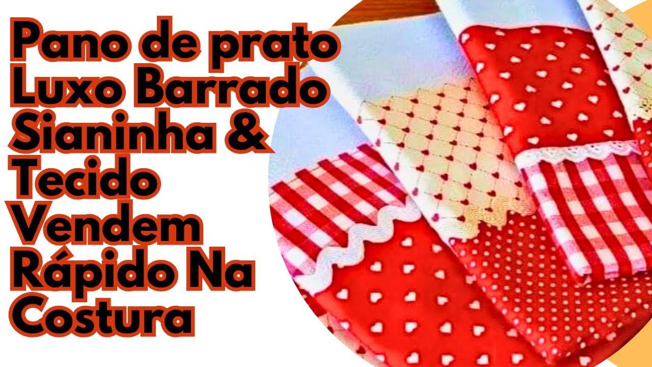 Pano de Prato Luxo Barrado Com Tecido E Sianinha #costura #panodeprato #costuraparainiciante