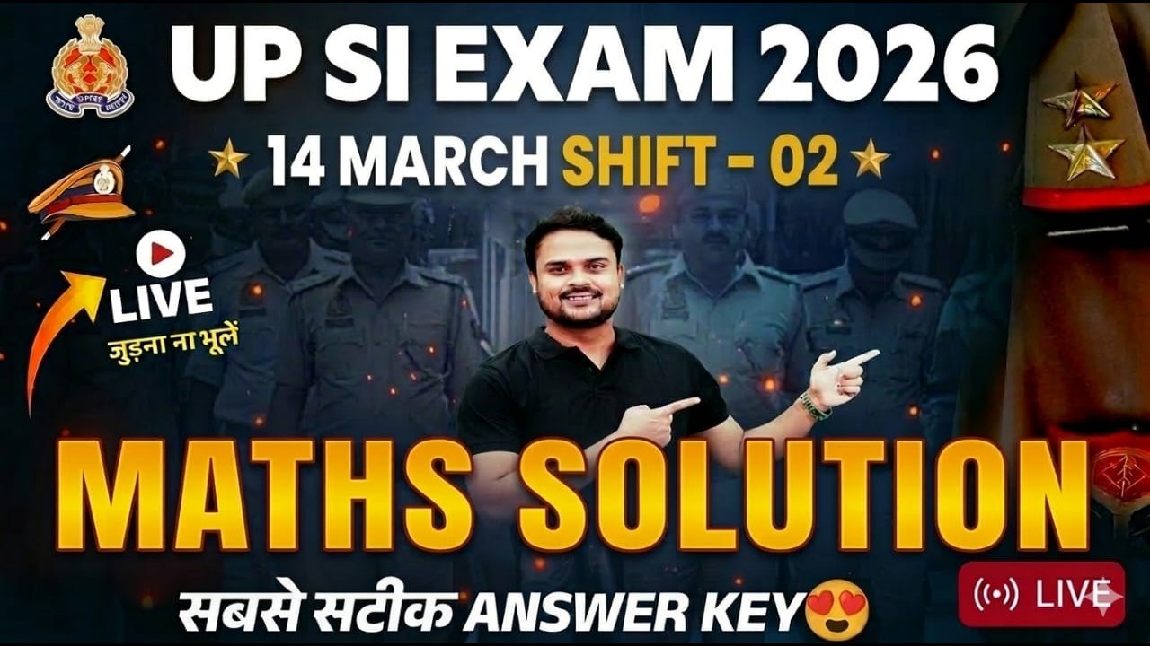UP SI PAPER ANALYSIS 2026 |UPSI 14 MARCH 2nd Shift MATHS ANSWER KEY | UPSI 14 MARCH 2nd SHIFT PAPER