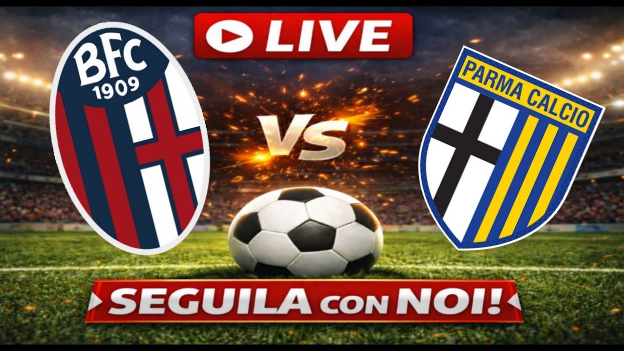 🔴Live BOLOGNA-PARMA - SERIE A🔴