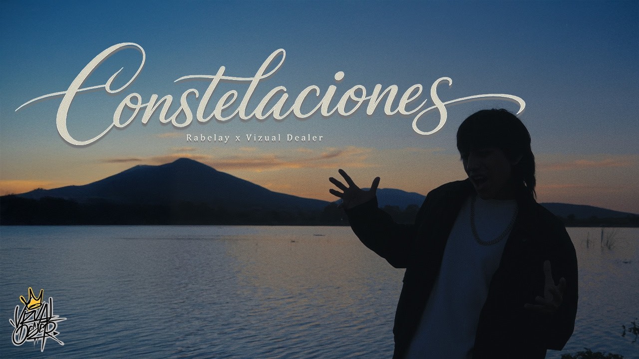 Rabelay - Constelaciones  (Video Oficial)