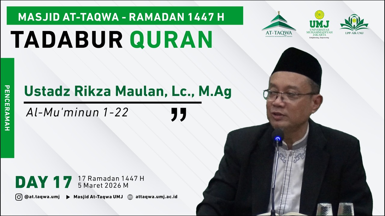 TADABUR QURAN - Ustadz Rikza Maulan, Lc., M.Ag - Masjid At-Taqwa UMJ