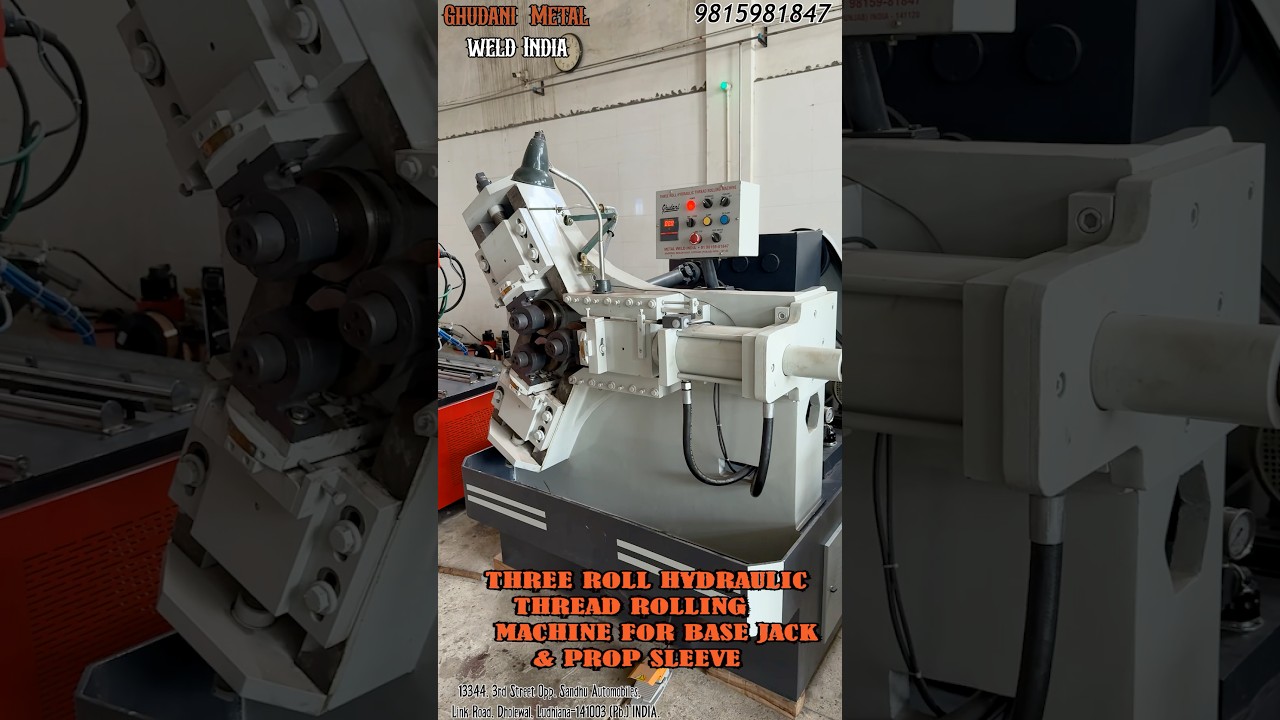 GHUDANI METAL WELD INDIA Three Roll Hydraulic Thread Rolling Machine (for Base Jack & Prop Sleeve)