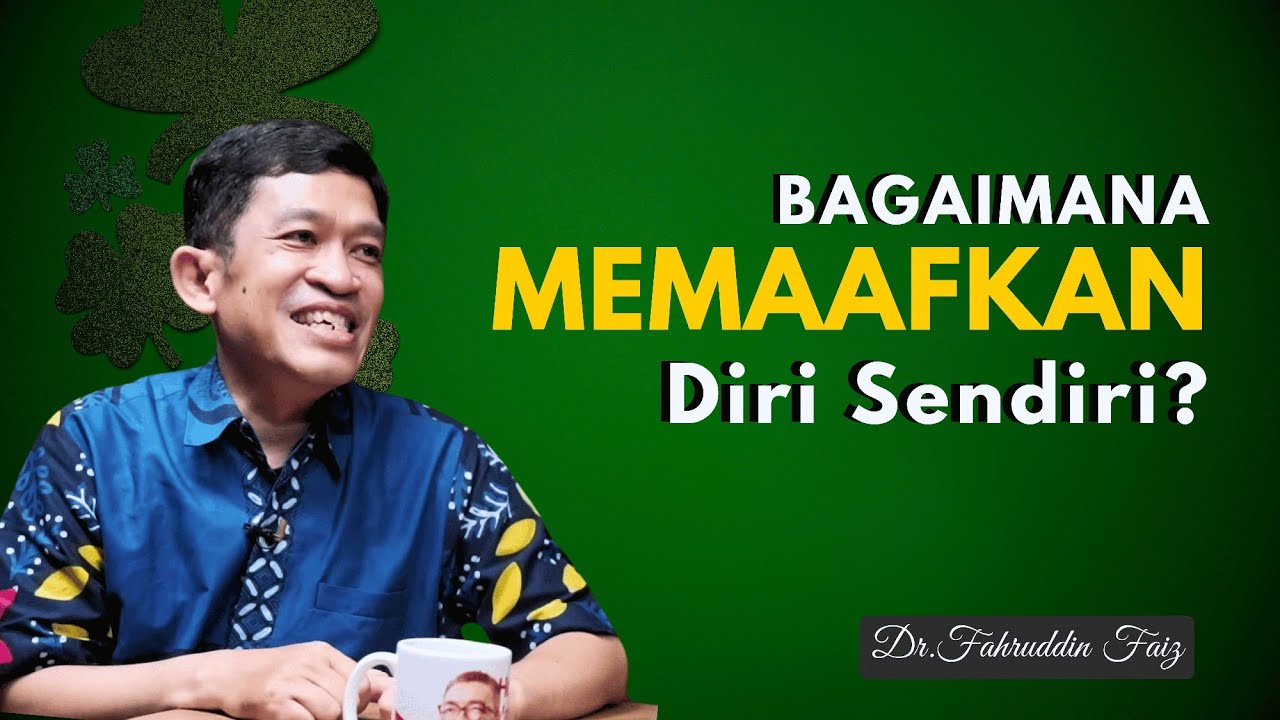 Filsafat Taubat: Bagaimana Memaafkan Diri Sendiri? | Dr. Fahruddin Faiz